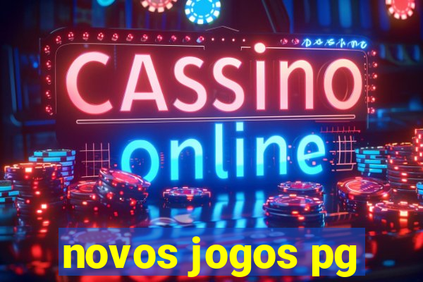 novos jogos pg